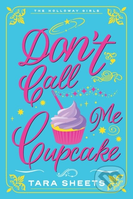Kniha: Don't Call Me Cupcake (Tara Sheets). Zebra Books, 2026