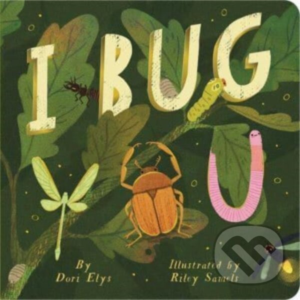 Kniha: I Bug You (Dori Elys). Little Simon, 2024