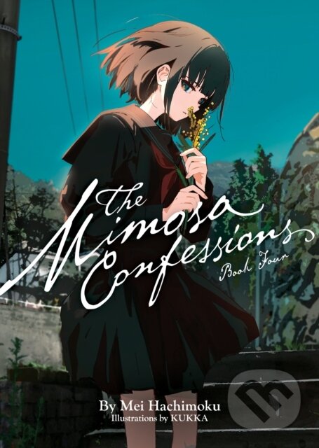 Kniha: The Mimosa Confessions (Light Novel) Vol. 4 (Mei Hachimoku). Airship, 2025