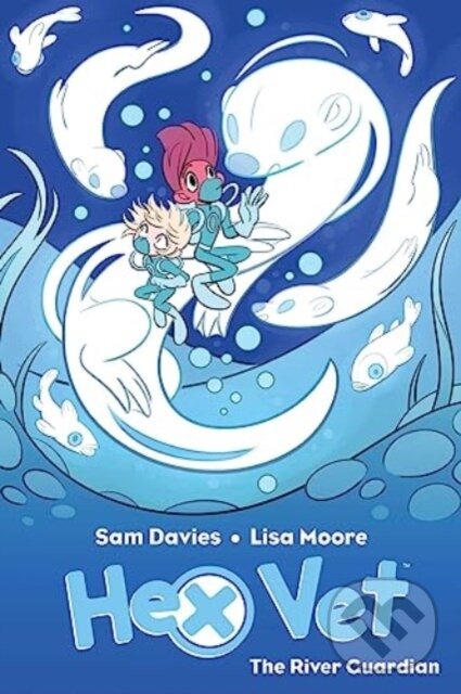 Kniha: Hex Vets: The River Guardian (Sam Davies). Boom! Studios, 2024