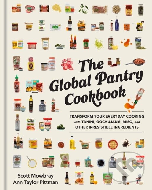 Kniha: The Global Pantry Cookbook (Ann Taylor Pittman a Scott Mowbray). Workman Publishing, 2023