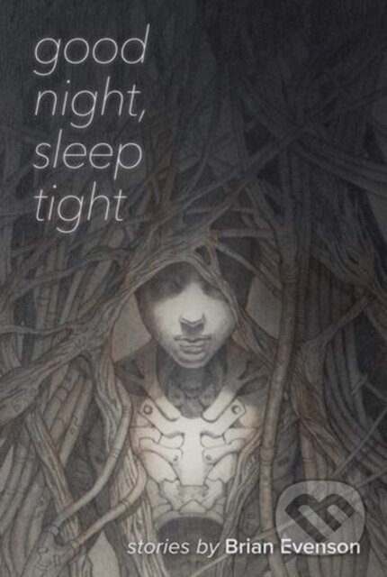 Kniha: Good Night, Sleep Tight (Brian Evenson). Coffee House Press, 2024