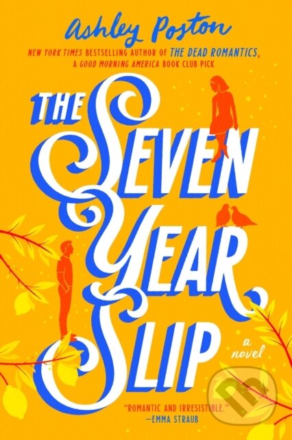 Kniha: The Seven Year Slip (Ashley Poston). Berkley Books, 2023