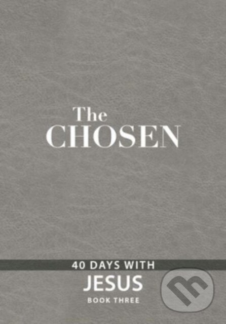 Kniha: The Chosen Book Three (Amanda Jenkins, Kristen Hendricks a Dallas Jenkins). , 2022