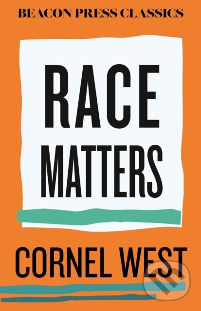 Kniha: Race Matters (Cornel West). Beacon Press, 2026