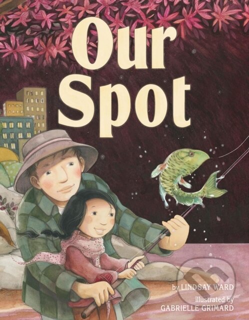 Kniha: Our Spot (Lindsay Ward). , 2024