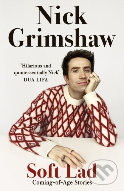 Kniha: Soft Lad (Nick Grimshaw). Hodder and Stoughton, 2023