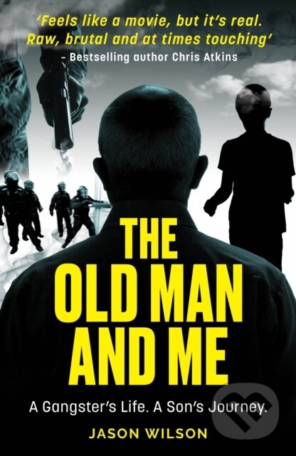 Kniha: The Old Man And Me (Jason Wilson). Mirror Books, 2022