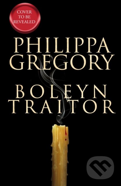 Kniha: Boleyn Traitor (Philippa Gregory). HarperCollins, 2025