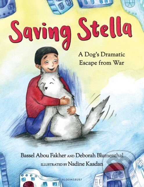 Kniha: Saving Stella (Bassel Abou Fakher a Deborah Blumenthal). Bloomsbury, 2021