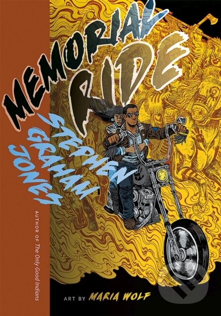 Kniha: Memorial Ride (Stephen Graham Jones). University of New Mexico Press, 2021