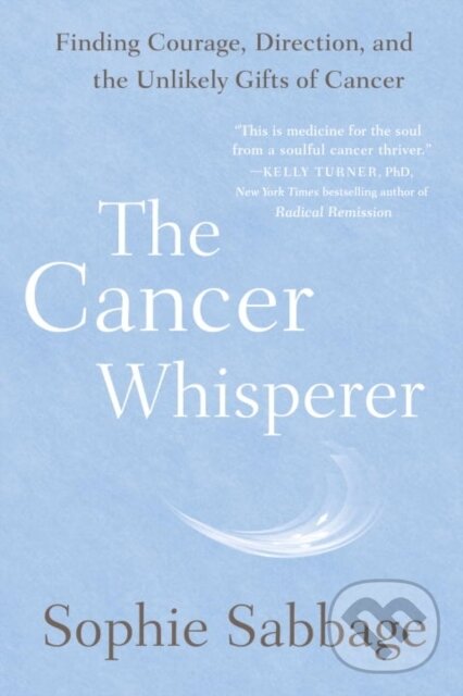 Kniha: The Cancer Whisperer (Sophie Sabbage). Plume, 2025