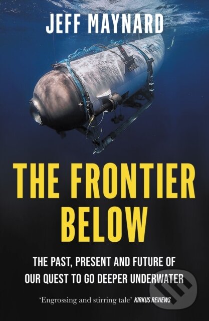 Kniha: The Frontier Below (Jeff Maynard). William Collins, 2024
