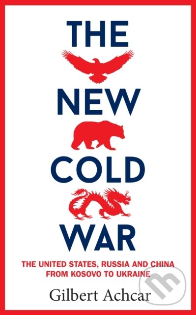 Kniha: The New Cold War (Gilbert Achcar). Westbourne, 2023