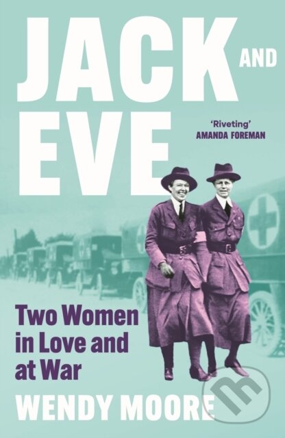 Kniha: Jack and Eve (Wendy Moore). Atlantic Books, 2025