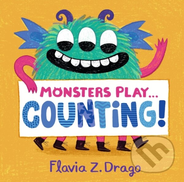 Kniha: Monsters Play... Counting! (Flavia Z. Drago). Walker books, 2021