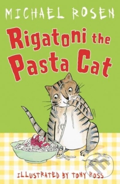 Kniha: Rigatoni the Pasta Cat (Michael Rosen). Andersen, 2022