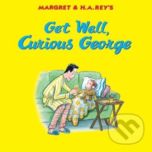 Kniha: Get Well, Curious George (H. A. Rey a Margret Rey). Clarion Books, 2025