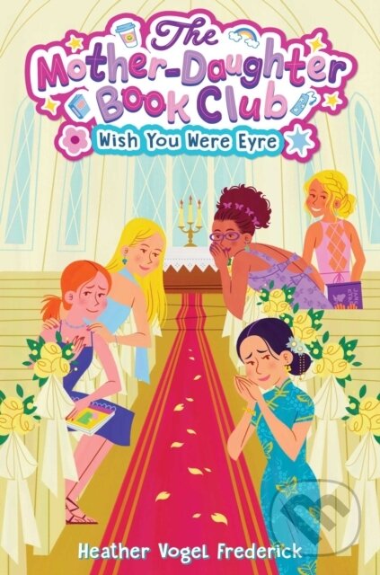 Kniha: The Wish You Were Eyre (Heather Vogel Frederick). Simon & Schuster Books for Young Readers, 2026