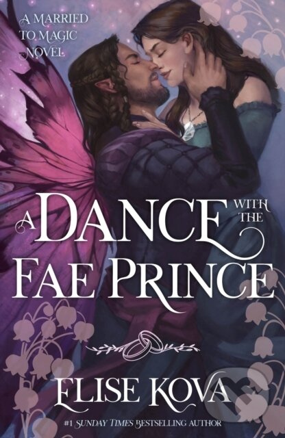 Kniha: A Dance with the Fae Prince (Elise Kova). Hodderscape, 2026