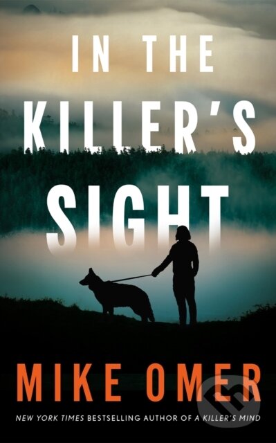 Kniha: In the Killer's Sight (Mike Omer). Thomas & Mercer, 2026