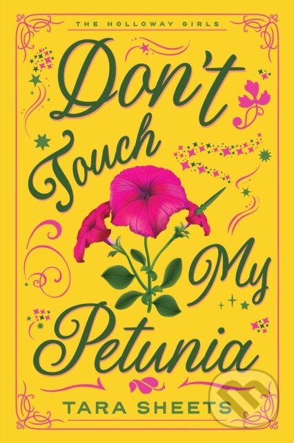 Kniha: Don't Touch My Petunia (Tara Sheets). Zebra Books, 2026
