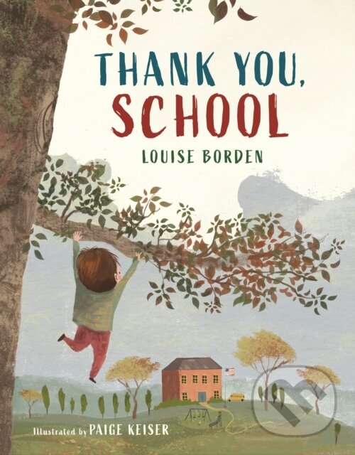 Kniha: Thank You, School (Louise Borden). Holiday house, 2026