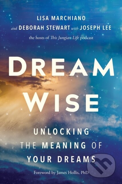 Kniha: Dream Wise (Deborah Stewart, Lisa Marchiano a Joseph Lee). Sounds True, 2026