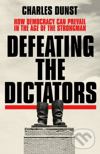 Kniha: Defeating the Dictators (Charles Dunst). Hodder and Stoughton, 2023