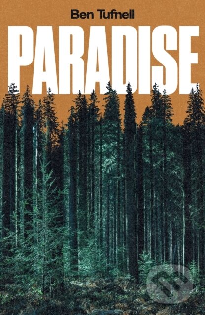 Kniha: Paradise (Ben Tufnell). Influx Press, 2026