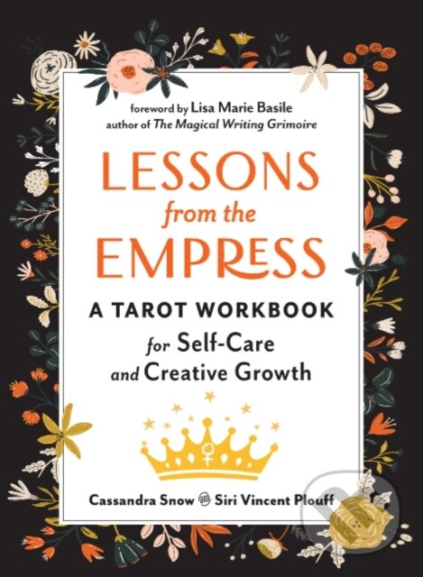 Kniha: Lessons from the Empress (Cassandra Snow a Siri Vincent Plouff). , 2022