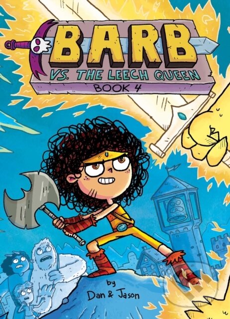 Kniha: Barb vs. the Leech Queen (Dan & Jason, Jason Patterson a Dan Abdo). Simon & Schuster Books for Young Readers, 2025