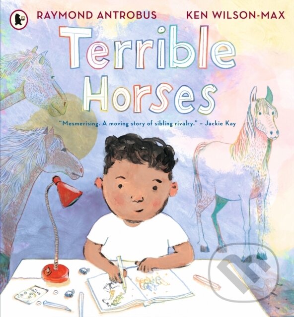 Kniha: Terrible Horses (Raymond Antrobus). Walker books, 2024