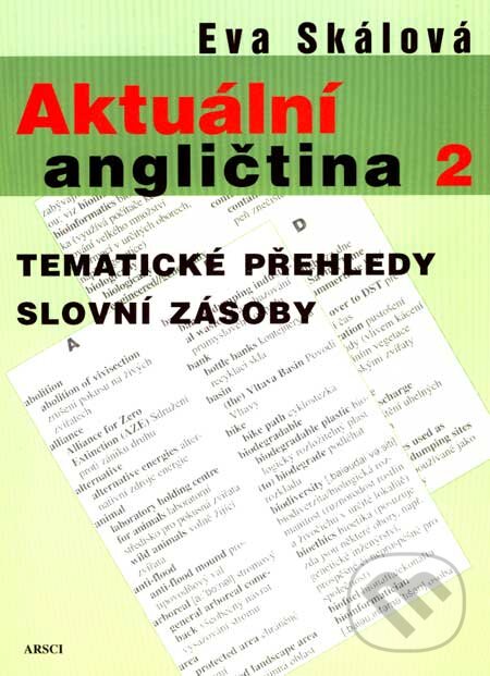 Levně Aktuální angličtina 2. (Tematické přehledy slovní zásoby) - kniha z kategorie Jazykové učebnice a slovníky