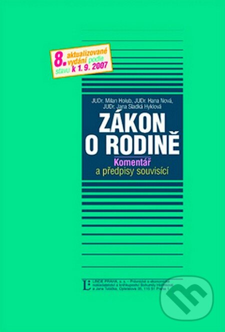 Kniha: Zákon o rodině (Milan Holub a kolektív). Linde, 2007