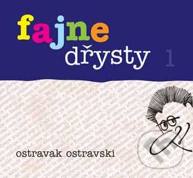 Fajne dřysty 1 - Ostravak Ostravski, Repronis, 2007