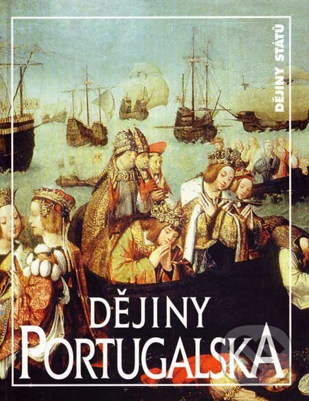 Kniha: Dějiny Portugalska (Jan Klíma). Nakladatelství Lidové noviny, 2007