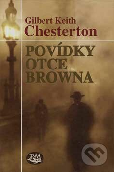Kniha: Povídky otce Browna (Gilbert Keith Chesterton)