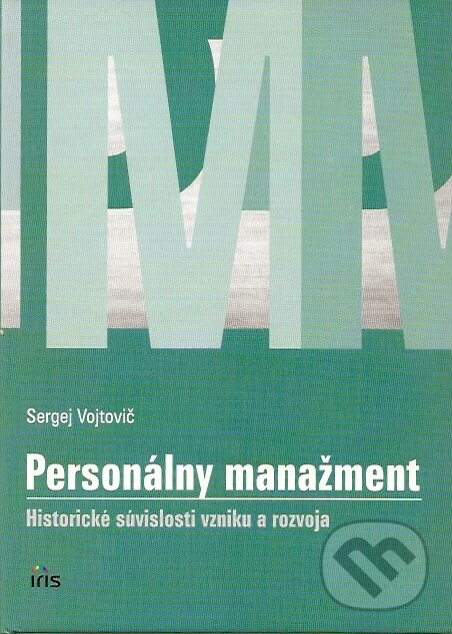 Levně Personálny manažment (Historické súvislosti vzniku a rozvoja) - kniha z kategorie Personálny manažment