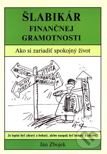 Šlabikár finančnej gramotnosti - Ján Zbojek, Ján Zbojek, 2007