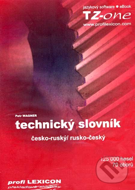 Technický slovník česko-ruský a rusko-český na CD - Petr Wagner, TZ-one, 2006