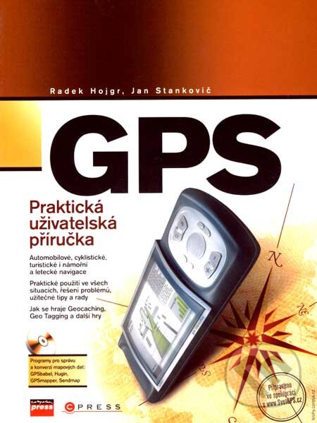 GPS - Radek Hojgr, Jan Stankovič, Computer Press, 2007