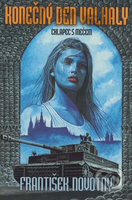 Levně Konečný den Valhaly - Chlapec s mečem - František Novotný - kniha z kategorie Sci-fi