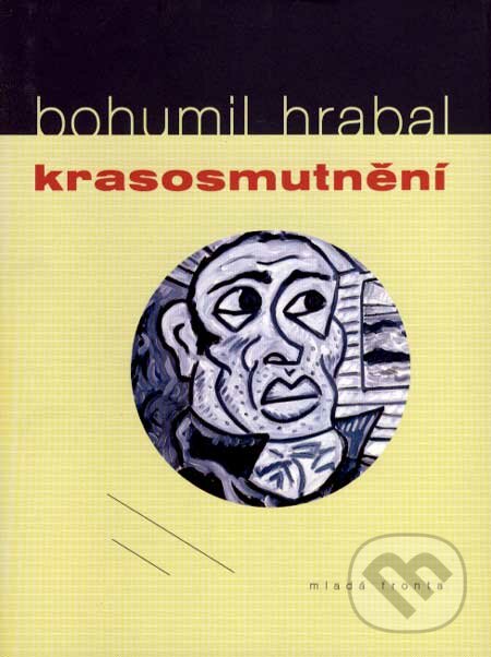 Krasosmutnění - Bohumil Hrabal, Mladá fronta, 2007