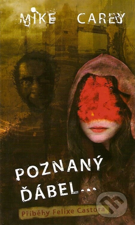 Levně Poznaný ďábel... - Mike Carey - kniha z kategorie Fantasy