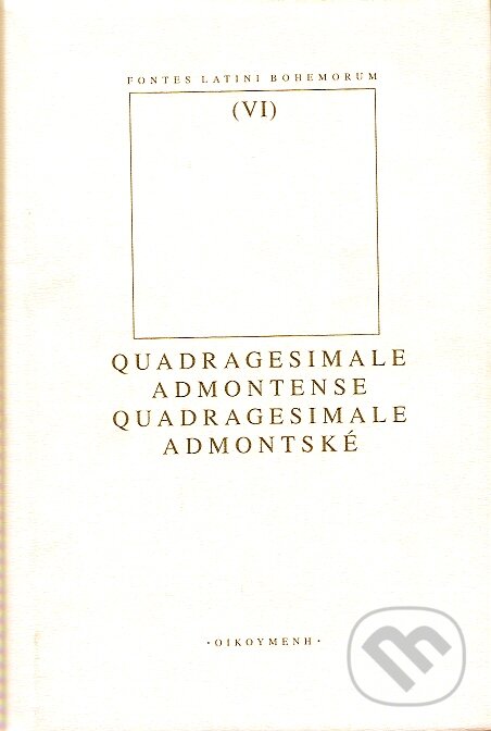 Levně Quadragesimale Admontense (Quadragesimale Admontské) - kniha z kategorie Teológia
