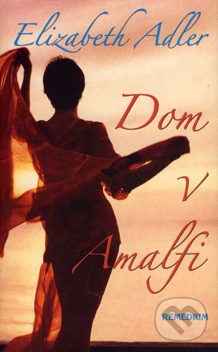Levně Dom v Amalfi - Elizabeth Adler - kniha z kategorie Romantické