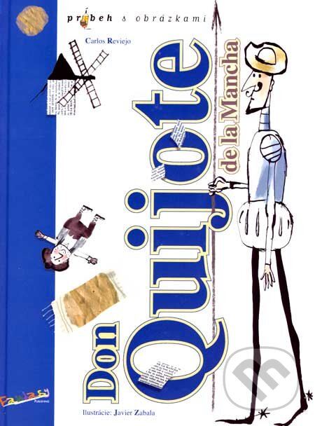Levně Don Quijote de la Mancha (Príbeh s obrázkami) - Carlos Reviejo - kniha z kategorie Pre deti a mládež