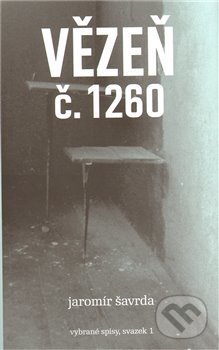 Levně Vězeň č. 1260 - Jaromír Šavrda - kniha z kategorie Beletria