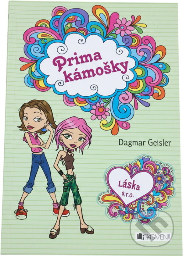 Kniha: Prima kámošky (Dagmar Geisler). Fragment, 2013